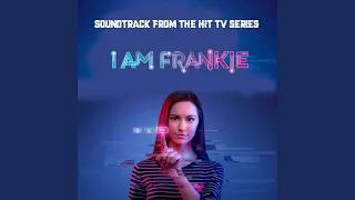 Getting Real (Theme from I Am Frankie)