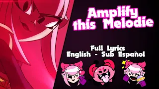 ✨🎵Amplify this Melodie | Canción de Melodie Full | LETRA ESPAÑOL INGLES 🎵✨ ( READ DESCRIPTION )