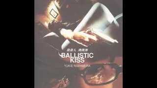 Ballistic Kiss - Full OST Album - Yukie Nishimura - 西村由紀江 - 西村由纪江