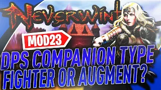 MOD23 DPS - FIGHTER or AUGMENT COMPANIONS!? We Finally have VARIETY in Neverwinter