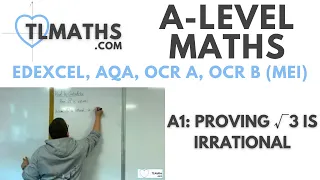 A-Level Maths: A1-12 Proving √3 is Irrational