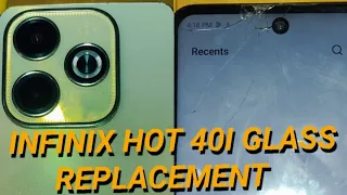 Infinix Hot 40i Touch Glass Replacement full video | Infinix Hot 40i Display Replacement