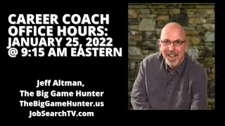 Career Coach Office Hours: January 25 2022 | JobSearchTV.com