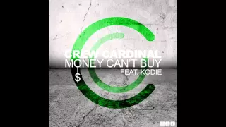 Crew Cardinal Feat. Kodie – Money Can't Buy (Rapless Video Edit)