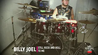 Still Rock And Roll To Me | BILLY JOEL | Drum Cover