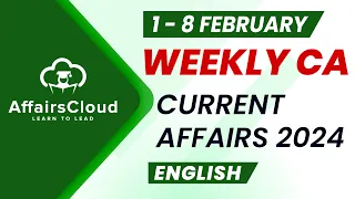 Current Affairs Weekly | 1 - 8 February 2024 | English | Current Affairs | AffairsCloud