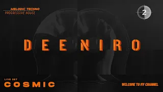 MELODIC TECHNO & PROGRESSIVE HOUSE - DEE NIRO - COSMIC