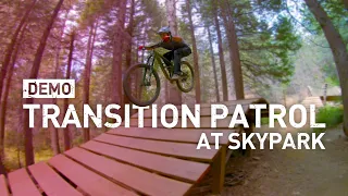 Demoing the Transition Patrol 2019 and Chasing Awesome MTB Rippers at Skypark.