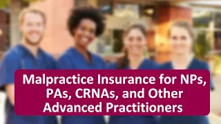 Malpractice Insurance for Advanced Practitioners