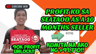 PROFIT KO SA SEATAOO AS A 10 MONTHS SELLER/KUMITA NA AKO NG ₱91,710/90K PROFIT UNLOCK
