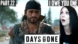 DAYS GONE - I OWE YOU ONE - Walkthrough Gameplay - Part 22