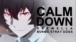 Bungo Stray Dogs | Calm Down