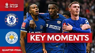 Chelsea v Leicester City | Key Moments | Quarter-final | Emirates FA Cup 2023-24