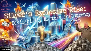 Silver's Explosive Rise: Why Divisibility Matters in Currency