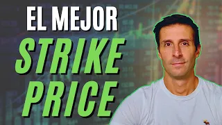 ¿Cómo Elegir el Strike Price Perfecto?