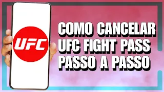 COMO CANCELAR ASSINATURA UFC FIGHT PASS - PASSO A PASSO