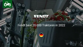 2022: Fendt baut 20.000 Traktoren | Fendt