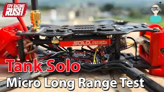 Rush Tank Solo - Micro Long Range Test Flight