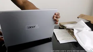 ACER ASPIRE 5 HOW TO  SETUP & FIRST TIME CONNECTION TOUR