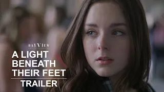 A Light Beneath Their Feet | Official Trailer | BayView Entertainment