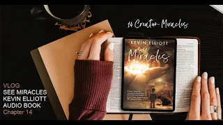 See Miracles Audio Chapter 14 Creation Miracles