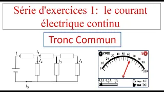 série d'exercices le courant électrique continu_tronc commun