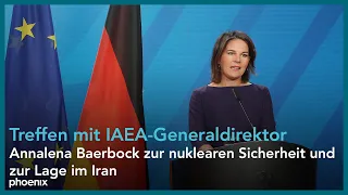 Annalena Baerbock und Rafael Grossi zur nuklearen Sicherheit und Lage im Iran