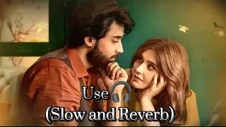 Ishq Murshid Song (Slow and reverb)USE🎧 for mind relaxing 😌