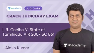 I. R. Coelho V. State of Tamilnadu AIR 2007 SC 861 | Judiciary - PCS (J) | Alakh Kumar