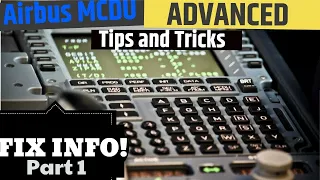 **Fix INFO!** Part 1 I Airbus Advanced I MCDU Tips/Tricks