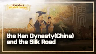 the Han Dynasty(China) and the Silk Road