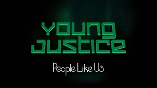 Young Justice People Like Us