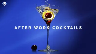 After Work Cocktails - Lounge Music by lex2you Music