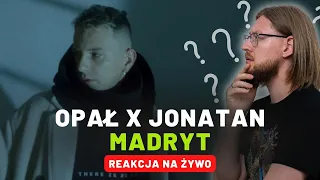 Opał x Jonatan "MADRYT" | REAKCJA NA ŻYWO 🔴