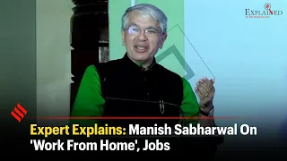 Expert Explains: Manish Sabharwal On 'Work From Home', Jobs