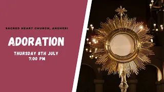 Adoration on Thursday 8th July 2021 at 07:00 PM at Sacred Heart Church, Andheri