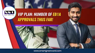 VIP Plan: Number of EB1A Approvals Thus Far || Smart Green Card