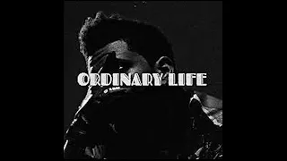 The Weeknd - Ordinary Life [ Extended Audio]