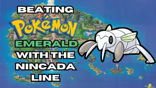 Can You Beat Pokémon Emerald With Only The Nincada Line?| Pokemon Challenge Run