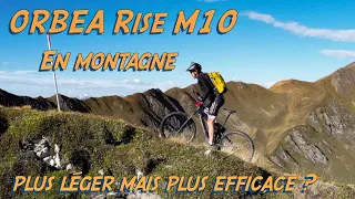 ORBEA Rise M10 en haute montagne ( les VTTAE hybrides aussi efficaces que le vélos plus lourd ? )
