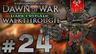 Прохождение Warhammer 40.000: DoW [Dark Crusade] за Орков - Часть #24 - Бой за северный район Демос
