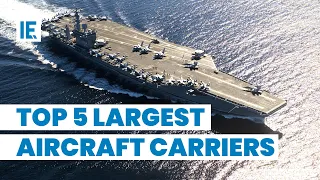 Meet the Leviathans: 5 of the Biggest Aircraft Carriers in Operation