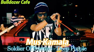 Mus Kamala ft Take 4 Buskers... Soldier Of Fortune - Deep Purple cover