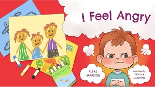 😠 I FEEL ANGRY by Aleks Harrison | Help Kids Learn How to Deal with their Emotions | Book Read Aloud