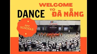 [FPT SCHOOLS ĐÀ NẴNG] WELCOME TO DANANG | DANCE | ẾCH CỐM TIỂU HỌC FPT