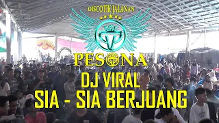 DJ SIA SIA BERJUANG VIRAL TIK TOK OT PESONA LIVE MENANTI KELEKAR - DJ YANTO KURE FT DJ GUNTUR JS