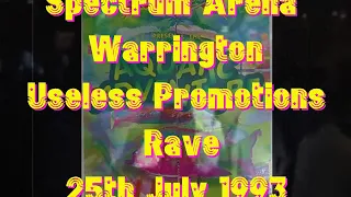 Spectrum Arena Rave (25th July 1993 Warrington UK)