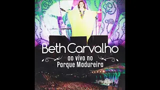 Beth Carvalho Ao Vivo no Parque de Madureira - Camarão que Dorme a Onde Leva/São José de Madureira