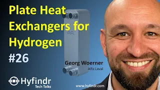 Tech Talk - Plate Heat Exchangers for Hydrogen - Fuel Cell Technology Explained - Hyfindr Woerner