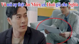 Trạm cứu hộ trái tim - Tập 30 - Vũ nói sự thật cho Nghĩa - An Nhiên có thaii giả